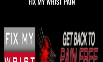 Fix My Wrist Pain - Rick Kaselj and Jedd Johnson