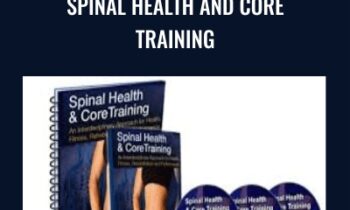 Spinal Health and Core Training - Rick Kaselj