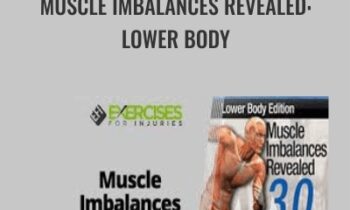 Muscle Imbalances Revealed: Lower Body - Rick Kaselji