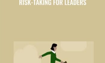 Risk-Taking for Leaders - Deborah Piscione