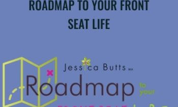 Roadmap to Your Front Seat Life - Jessi Cabutts