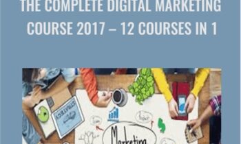 The Complete Digital Marketing Course 2017-12 Courses in 1 - Rob Percival