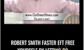 Robert Smith Faster EFT Free Yourself By Letting Go - Richard Bandler
