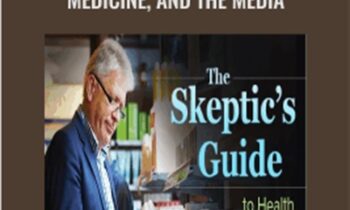 The Skeptics Guide to Health