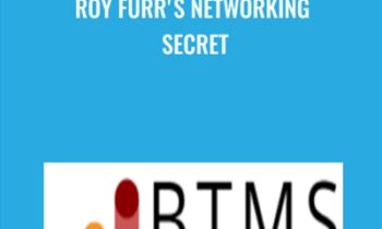 Roy Furrs Networking Secret - Roy Furr