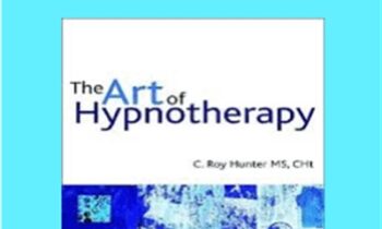 The Art of Hypnotherapy - Roy Hunter