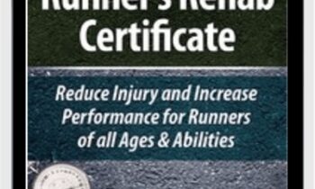 RunnerÂ’s Rehab Certificate: Reduce Injury and Increase Performance for Runners of all Ages and Abilities - Bill Pierce & Other
