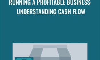 Running a Profitable Business: Understanding Cash Flow - Jim Stice & Kay Stice