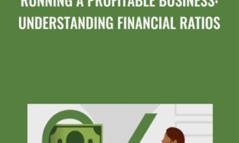 Running a Profitable Business: Understanding Financial Ratios - Jim Stice & Kay Stice