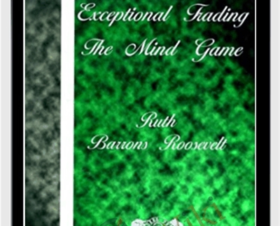 Exceptional Trading - Ruth Roosevelt - WSO.lib Exceptional Trading - Ruth Roosevelt