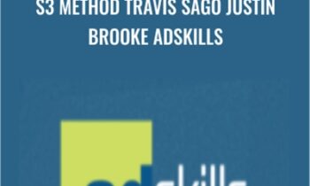 S3 Method Travis Sago Justin Brooke AdSkills - Justin Brooke