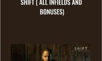 SHIFT ( all infields and bonuses) - RSD Julien