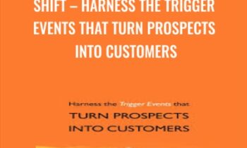 SHiFT-Harness the Trigger Events that Turn Prospects into Customers - Craig Elia