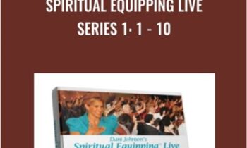 Spiritual Equipping Live Series 1: 1 - 10 - Dani Johnson