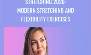 STRETCHING 2020: Modern Stretching and Flexibility Exercises - Lisa Leo