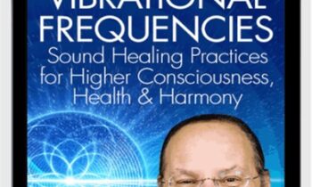 Sacred Vibrational Frequencies - Jonathan Goldman