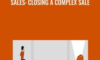 Sales: Closing a Complex Sale - Jeff Bloomfield