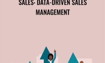 Sales: Data-Driven Sales Management - Noah Fleming