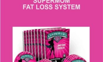 SuperMom Fat Loss System - Sara Dean