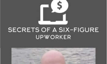 Secrets Of A Six - Figure Elancer
