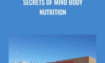 Secrets of Mind Body Nutrition - Marc David