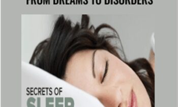 Secrets of Sleep Science: From Dreams to Disorders - H. Craig Heller