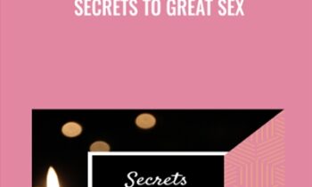 Secrets to Great Sex - John Gray