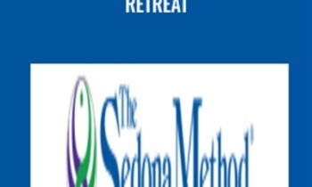 Sedona Method-Advanced Retreat - Hale Dwoskin