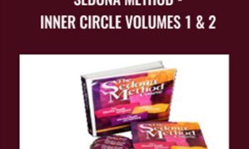 Sedona Method-Inner Circle Volumes 1 and 2 - Hale Dwoskin