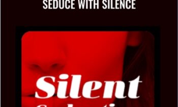 Seduce With Silence - Manish Leone