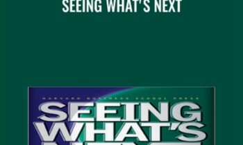 Seeing Whats Next - Clayton Christensen