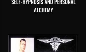 Self-Hypnosis and Personal Alchemy - James Tripp