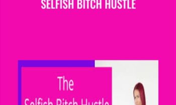 Selfish Bitch Hustle - Katrina Ruth