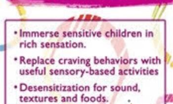 Sensory Enrichment: Using Everyday Activities to Calm Sensitivities and Sensory Craving - Teresa Garland