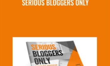 Serious Bloggers Only - Jon Morrow