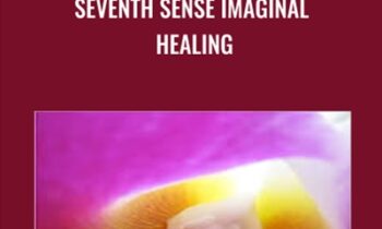 Seventh Sense Imaginal Healing - William Wallace