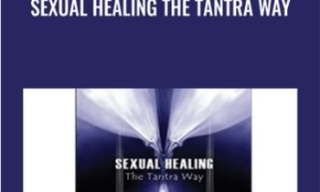 Sexual Healing The Tantra Way - Charles Muir
