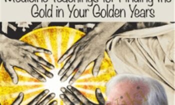 Shamanic Wisdom for Fruitful Aging - Tom Pinkson