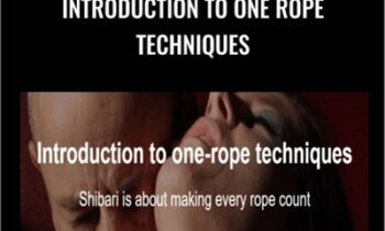 Introduction To One Rope Techniques - Bruce Esinem