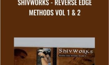 Reverse Edge Methods Vol 1 and 2 - Shivworks