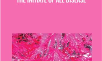 Shock and Irregular Energies: The Initiate of All Disease - Sara Allen