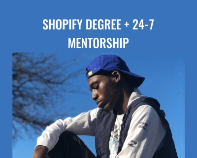 Shopify Degree + 24-7 Mentorship - Malik Mufasa - WSO.lib Shopify Degree + 24-7 Mentorship - Malik Mufasa