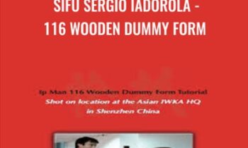 Sifu Sergio Iadorola-116 Wooden Dummy Form - Wing Tjun