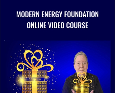 Modern Energy Foundation online video course - Silvia Hartmann - WSO.lib Modern Energy Foundation online video course - Silvia Hartmann