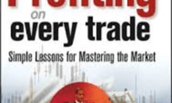 strategies for Profiting on Every Trade: Simple Lessons for Mastering the Market - Oliver Velez