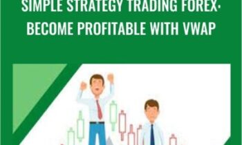 Simple Strategy Trading Forex: Become Profitable with VWAP - Christola BANKOLE