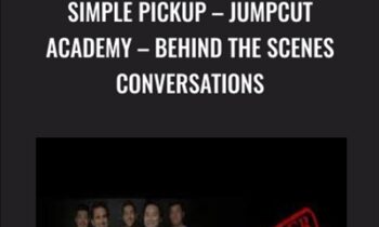 Simple pickup-Jumpcut Academy - Behind the Scenes Conversations