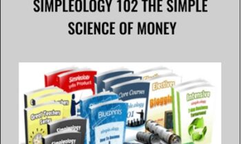 Simpleology 102 The Simple Science of Money - Mark Joyner