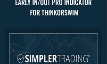 Early In/Out Pro Indicator for ThinkorSwim - Simpler Trading