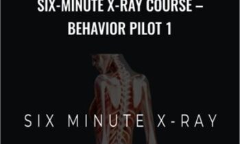 Six-Minute X-Ray Course - Behavior Pilot 1